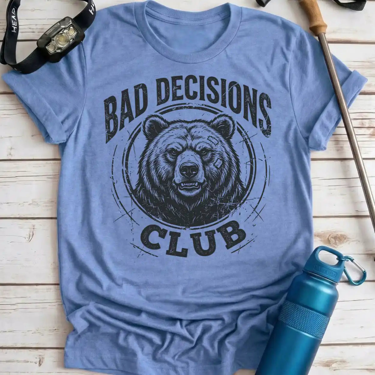 Bad Decisions Bear Tee