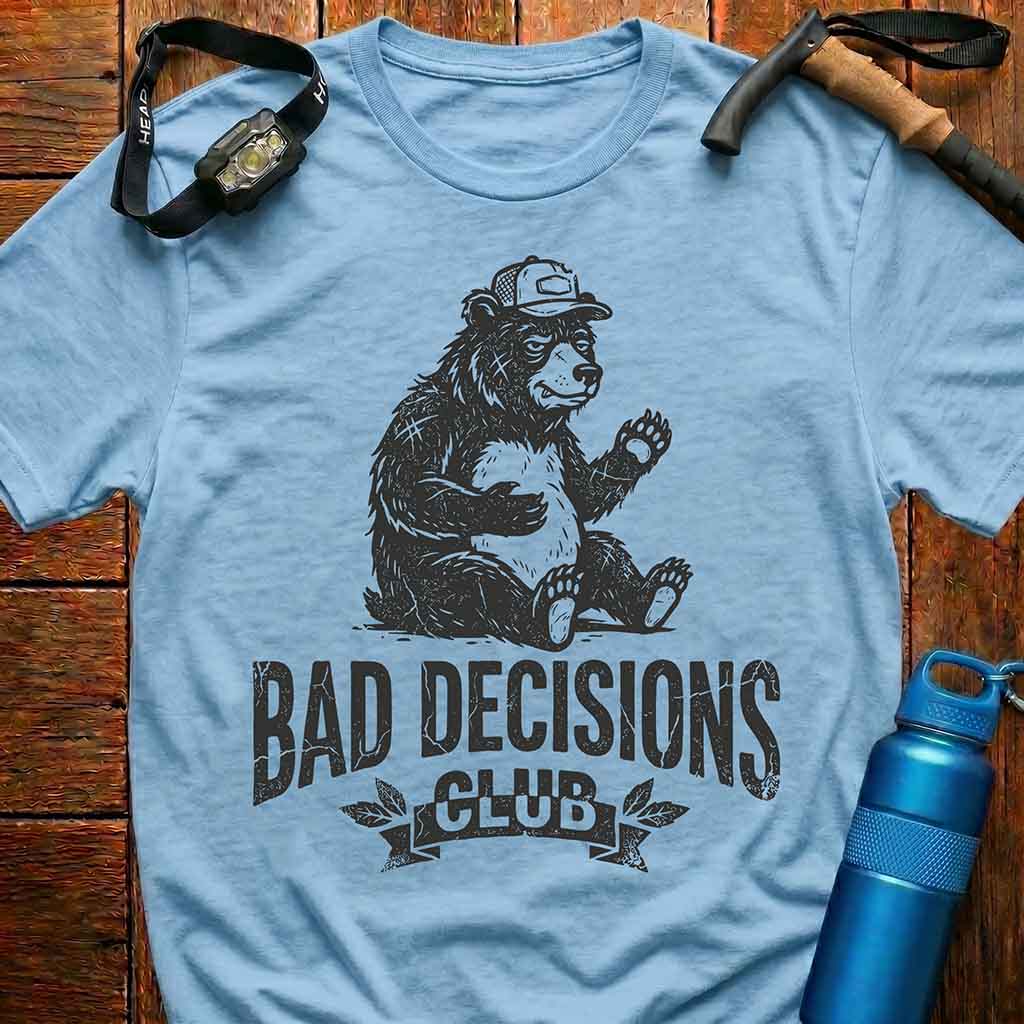 Bad Decisions Club T-Shirt