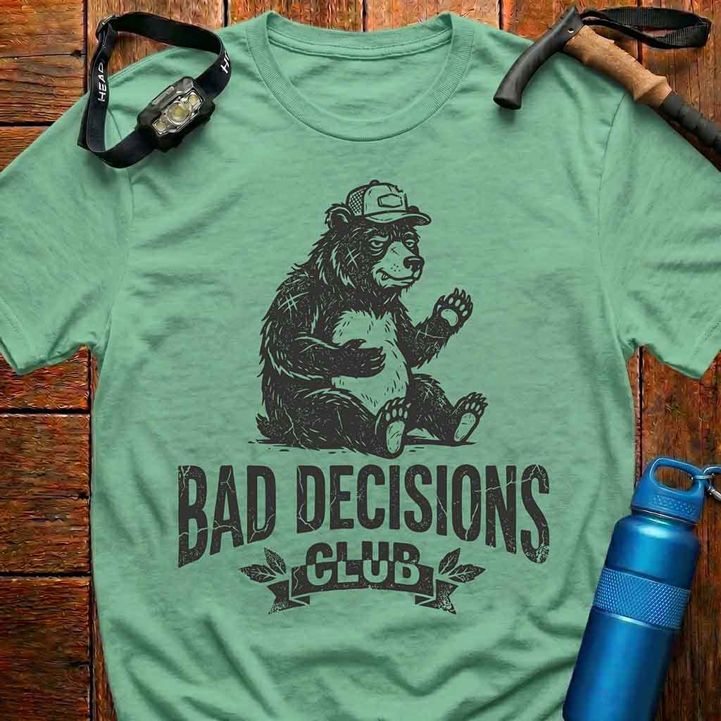 Bad Decisions Club T-Shirt