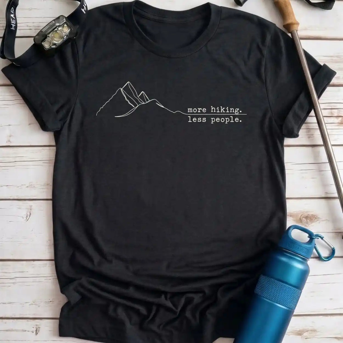 More Hiking Less People Tee