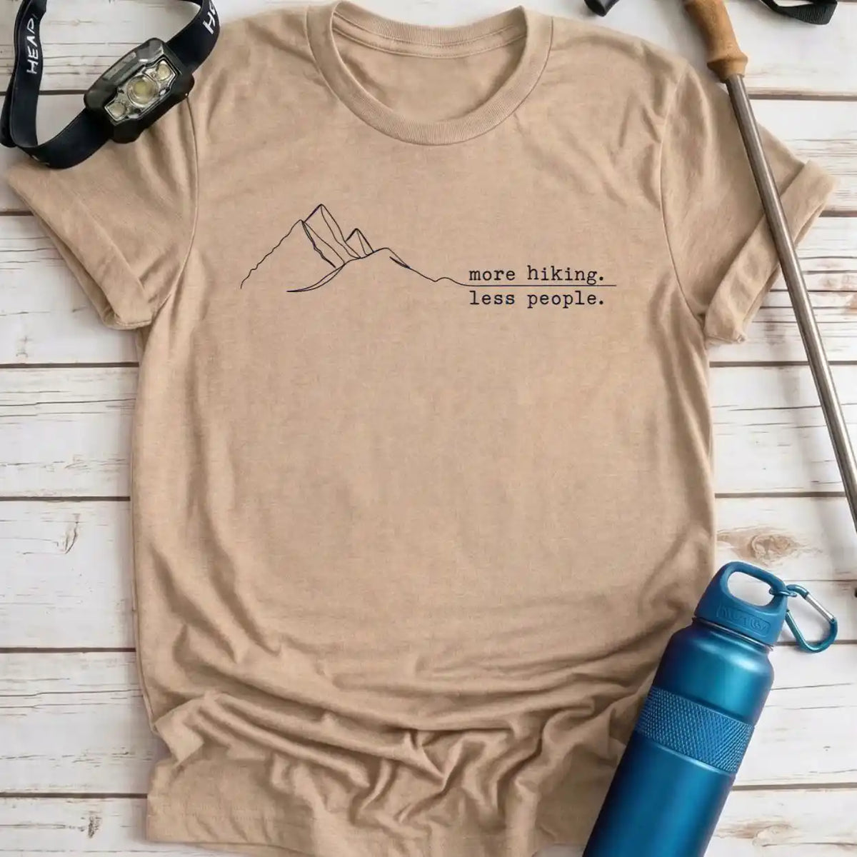 More Hiking Less People Tee