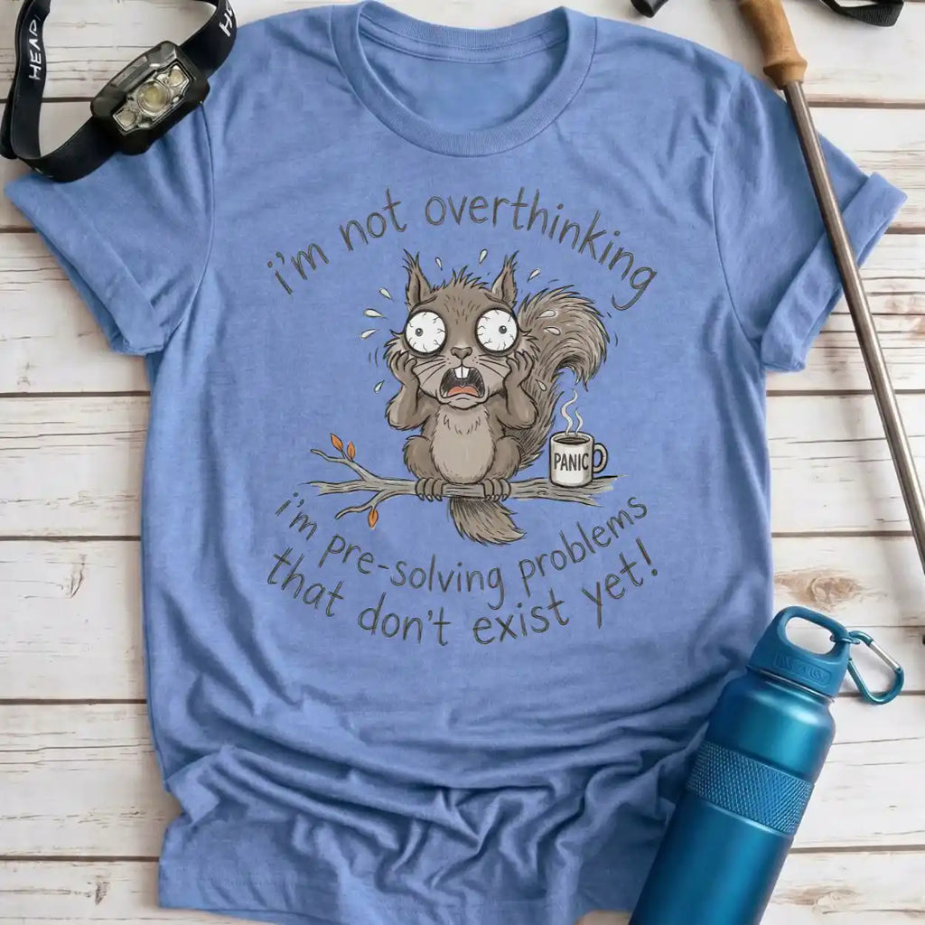 Overthinking Squirrel Tee