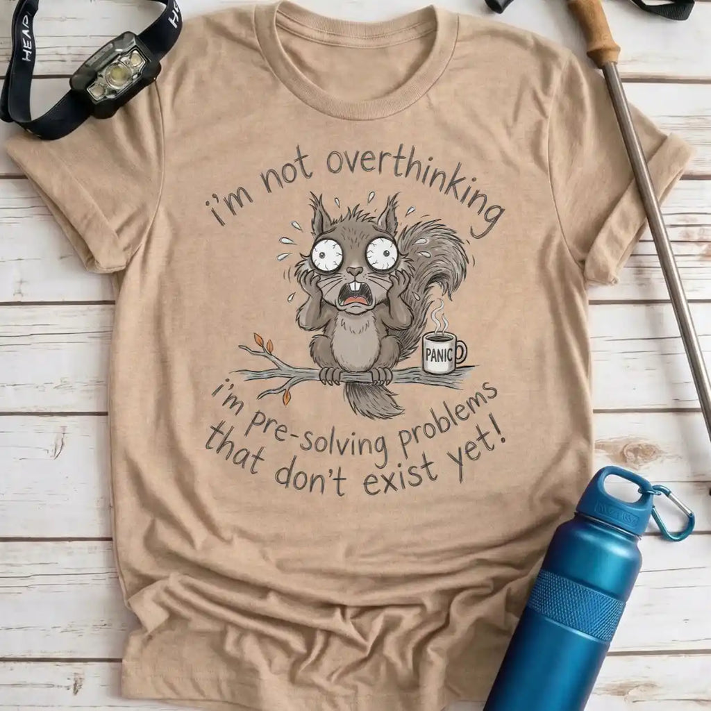 Overthinking Squirrel Tee